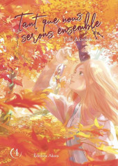 Tant que nous serons ensemble -4- Tome 4