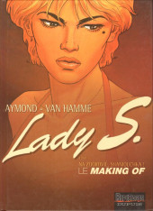 Lady S. -1HS- Na zdorovié, Shaniouchka ! - Le Making Of