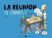 La réunion tu connais ? - La Réunion tu connais ?