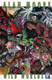 Alan moore: Wild Worlds (Wildstorm - 2007) -INT01- volume 1