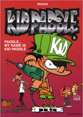 Kid Paddle -8a2006- Paddle... My name is Kid Paddle