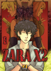 Zara X2 -1- Tome 1