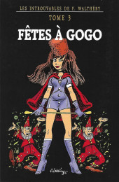 (AUT) Walthéry, François -INTR03a- Fêtes à Gogo