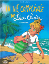 La vie compliquée de Léa Olivier -8- Tornades