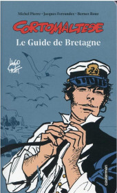 Corto Maltese (Divers) -a2021- Corto Maltese - Le Guide de Bretagne