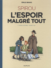 Spirou et Fantasio par... (Une aventure de) / Le Spirou de... -17ES- L'Espoir malgré tout - Troisième partie - Un départ vers la fin