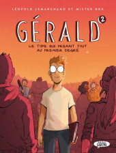 Gérald -2- Le type qui prenait tout au premier degré 2