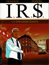 I.R.$. (puis I.R.$) -2b2009- La stratégie Hagen