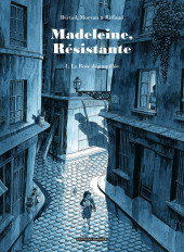 Madeleine, Résistante -1TL- La Rose dégoupillée
