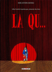 Julius Corentin Acquefacques, prisonnier des rêves -2a2020- La Qu...