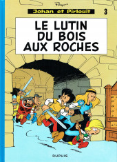 Johan et Pirlouit -3d2019- Le lutin du bois aux roches