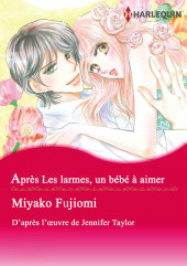 Après Les larmes, un bébé à aimer - Tome Num