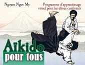 Aïkido pour tous -2- Programme d'apprentissage visuel pour les élèves confirmés