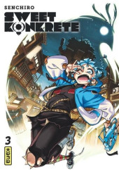 Sweet konkrete -3- Tome 3
