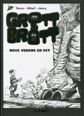 Grott & Brott -1TL- Nous venons en pet