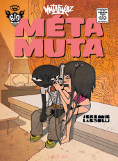 Mutafukaz -HSa2023- Mutafukaz : Méta Muta