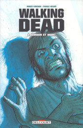 Walking Dead -42020- Amour et mort