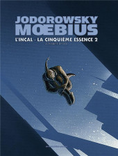 L'incal - Une aventure de John Difool -6TL2- La cinquième essence 2