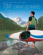 Tony - L'enfant des rivières -2- Tome 2