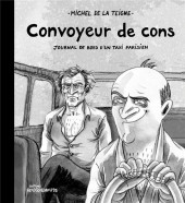 Journal de bord d'un taxi parisien -2- Convoyeur de cons