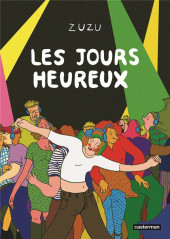 Les jours heureux (Zuzu) - Les jours heureux