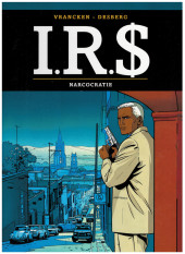 I.R.$. (puis I.R.$) -4c2018- Narcocratie