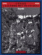 C'était la guerre des tranchées - Tome a1997