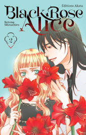 Black Rose Alice -2a2023- Tome 2