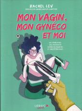 Mon vagin, mon gynéco et moi