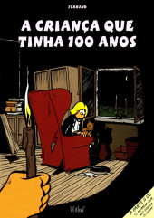 Homem que não parava de urinar (O) -2- A criança que tinha 100 anos