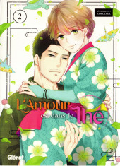 L'amour est dans le thé -2- Tome 2