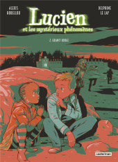 Lucien et les mystérieux phénomènes -2a2024- Granit rouge