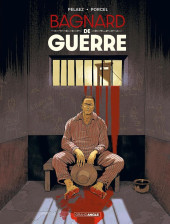 Histoires de guerre (Pelaez) -2a2024- Bagnard de Guerre (prix découverte)