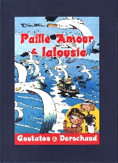 Goutatou et Dorochaux / Goutatou et Dorochaud -4a2004- Paille Amour & Jalousie