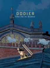 (AUT) Dodier -2024TT- Alain Dodier - Une vie en dessins - Jérome K. Jérome Bloche