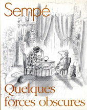 (AUT) Sempé -HS15- Quelques forces obscures