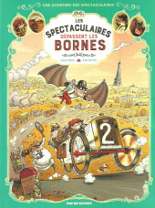 Spectaculaires (Une aventure des) -4HC2023- Les Spectaculaires dépassent les bornes
