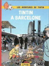 Tintin (pastiches, parodies & pirates) -b.- Tintin à Barcelone