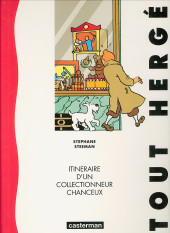 (AUT) Hergé -a1991- Tout Hergé, itinéraire d'un collectionneur chanceux