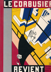 Le corbusier revient - Le Corbusier revient