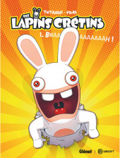 The lapins crétins -1a2025- Bwaaaaaaaaaah !