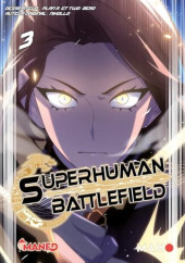 Superhuman Battlefield -3- Tome 3