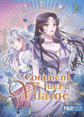 Comment tuer la vilaine -2- Tome 2