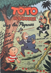 Toto Bulldozer -7- Toto Bulldozer chez les papous
