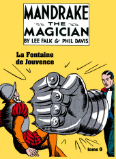Mandrake Le Magicien (Nemo Editions) -0- La Fontaine de Jouvence