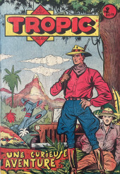 Tropic (1e Série) -2- Une curieuse aventure...