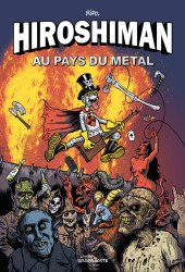 Hiroshiman - Hiroshiman au pays du métal