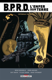 B.P.R.D. : L'Enfer sur Terre -INT01- Intégrale Volume 1