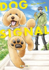 Dog signal -1- Tome 1