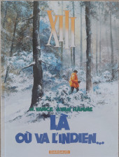 XIII -2b2008- La où va l'indien...